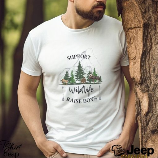 Support Wildlife Raise Boys Shirt Boy Mom Mama Hoodie T Shirt