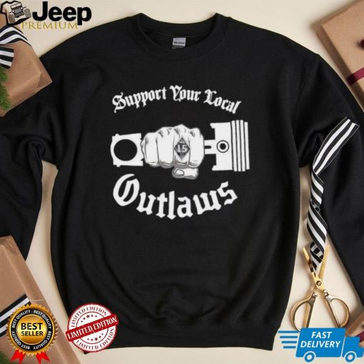 Support your local outlaws silo 15 shirt