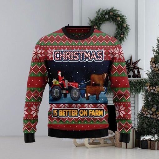 Sweater 3D Christmas Is Better On Farm shirt