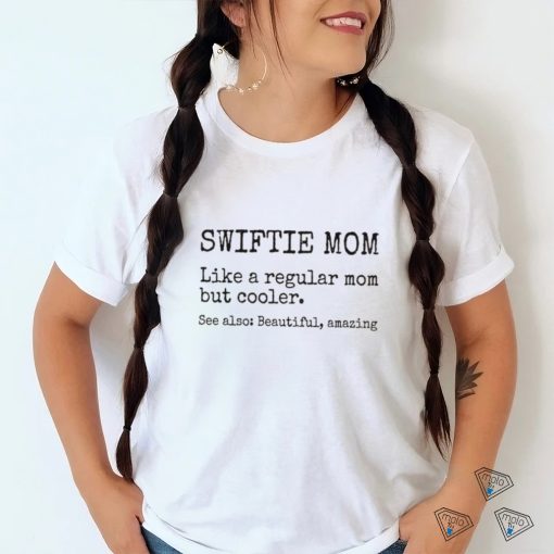 Swiftie Mom Shirt Definition For Classic Unisex