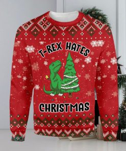 T Rex Hates Ugly Christmas Sweater Xmas Gift 3D Christmas Sweater