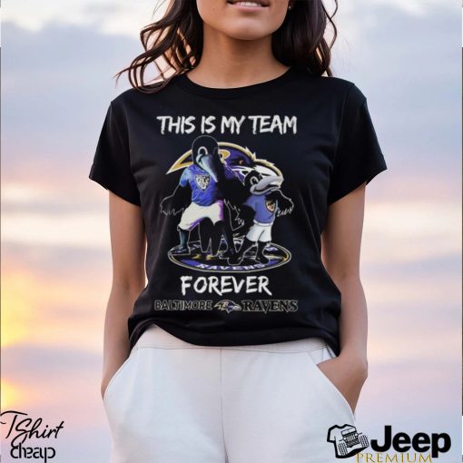 This Is My Team Forever Baltimore Ravens Mascot Shirt