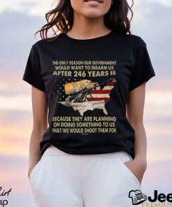 THE ONLY REASON OUR GOVERNMENT Classic T Shirt