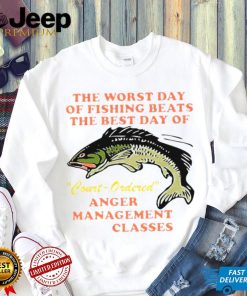 The Worst Day of Fishing Beats The Best Day of Court Ordered Anger Management Sessions Hoodie Black / S