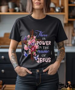 THERE IS POWER IN THE NAME OF JESUS Classic T Shirt