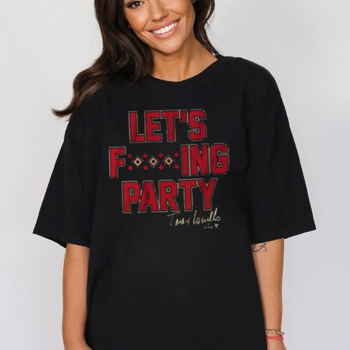 TOREY LOVULLO LET'S PARTY SHIRT