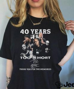 40 Years Too $hort Thank You For The Memories T Shirt