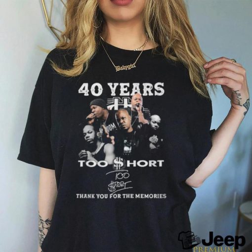 40 Years Too $hort Thank You For The Memories T Shirt