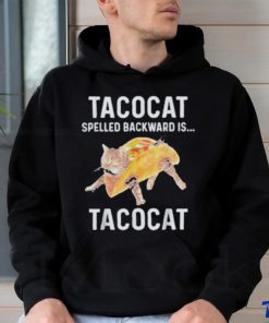 Taco Cat Spelled Backwards Is Tacocat T Shirt