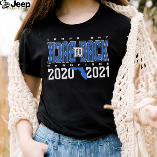 Tampa Bay Back To Back Champions 2020 2021 Florida Shirt