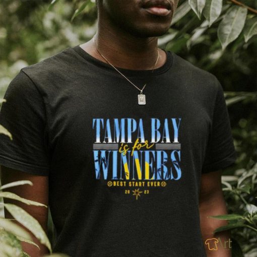 Tampa Bay Rays is for winners best start ever 2023 shirt