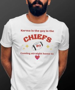 Taylor Karma is the Guy in the Chiefs 87 Coming Straight home to Me Shirt