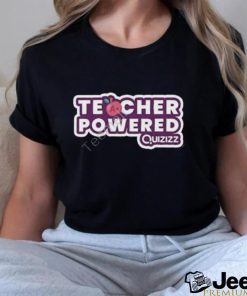 Teacher Powered Quizizz t shirt