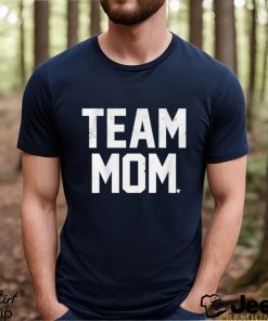 Team Mom T shirt