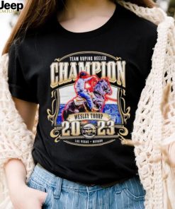 Team Roping Heeler Champion Wesley Thorp 2023 shirt