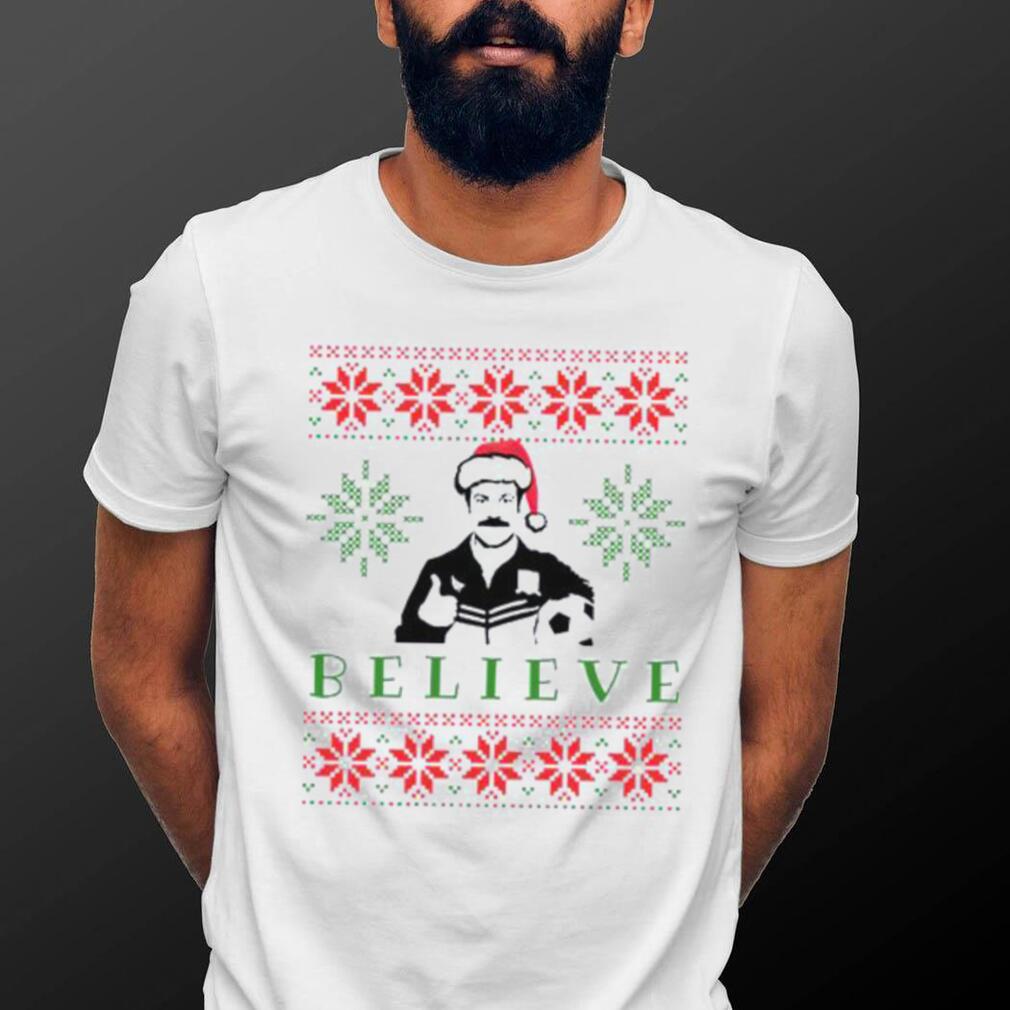 Ted Lasso Believe Christmas T shirt