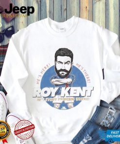 Ted Lasso bobblehead Roy Kent he’s here he’s there he’s every fucking where t shirt