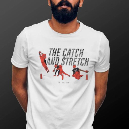 Tee Higgins the catch and stretch Cincinnati Bengals shirt