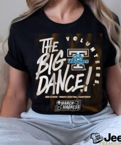 Tennessee Lady Vols The Big Dance Shirt