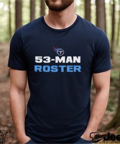 Tennessee Titans 53 Man Roster Shirt