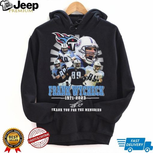 Tennessee Titans Frank Wycheck Thank You For The Memories Shirt