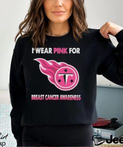 Tennessee Titans I Wear Pink For Breast Cancer Awareness 2023 T shirt