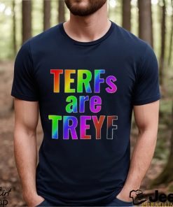 Terfs are treyf shirt