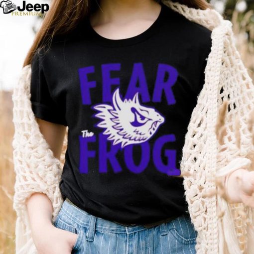 Texas Christian University Fear The Frog shirt, hoodie, tank top, sweater and long sleeve t shirt