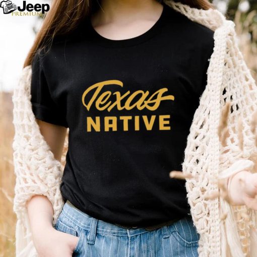 Texas Native shirt