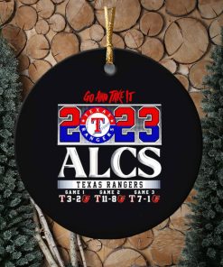 Texas Rangers ALCS 2023 go and take it ornament