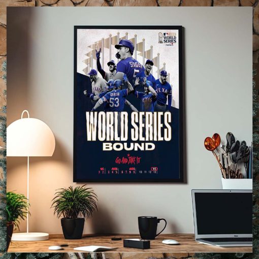 Texas Rangers World Series Bound Go And Take It Home Decor Poster Canvas