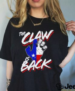 Texas Rangers the Claw is back hand shirt