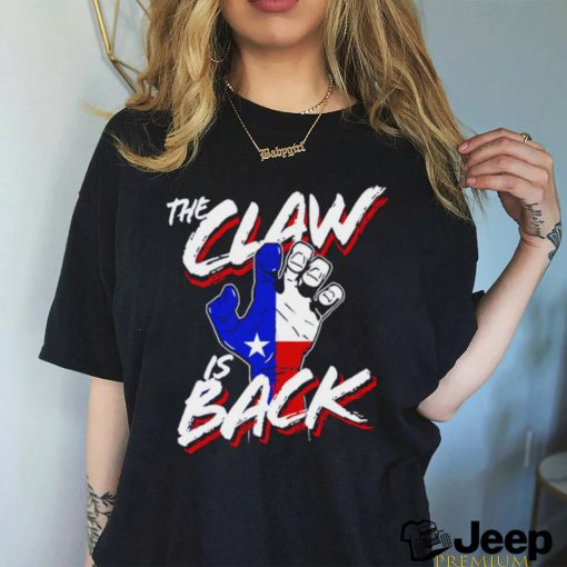 Texas Rangers the Claw is back hand shirt