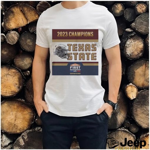 Texas State Bobcats Football Are 2023 First Responder Bowl Champions T Shirt