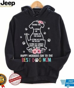 Thank For Loving Me Taking Me For Walks Happy Mother’s Day To The Best Dog Mom Shirt