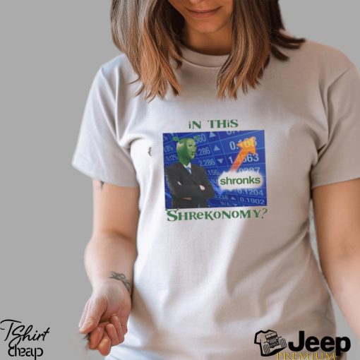 That Go Hard In This Shronks Shrekonomy Shirt