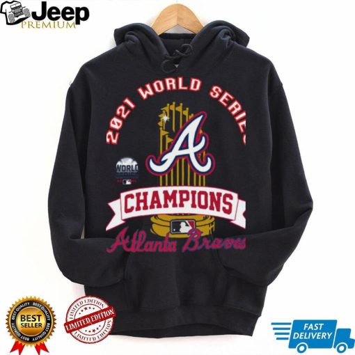 The 2021 World Series Atlanta Braves Champions Shirt