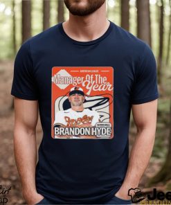 The 2023 American League Manager Of The Year Award Winner Is Brandon Hyde Of The Baltimore Unisex T Shirt