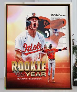 The 2023 Jackie Robinson AL Rookie Of The Year Award Winner Is Gunnar Henderson Of The Baltimore Orioles Home Decor Poster Canvas