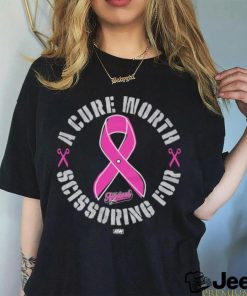 The Acclaimed A Cure Worth Scissoring For 100 Royalties Donated To The Breast Cancer Research Foundation Shirt