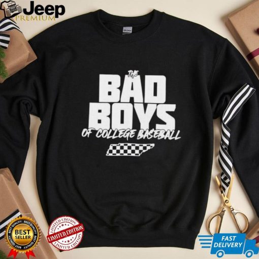 The Bad Boys Of College Baseball shirt