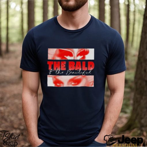 The Bald And The Beautiful Eyes Shirt