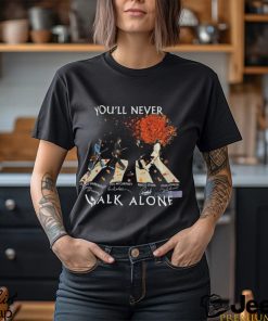 The Beatles You'll Never Walk Alone Shirt, Rock Band TShirt