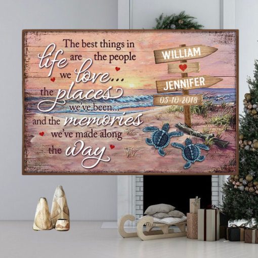 The Best Things In Life Are The Memories We’ve Made Along The Way Poster