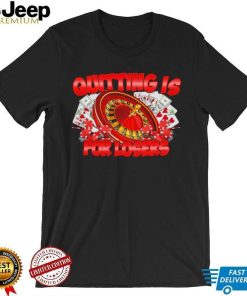 The Boys Quitting is for losers Poker 2023 shirtThe Boys Quitting is for losers Poker 2023 shirt