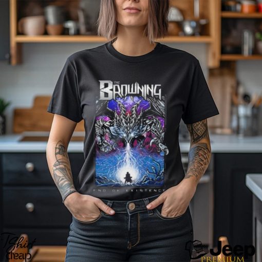 The Browning End of Existence Remixed Shirt