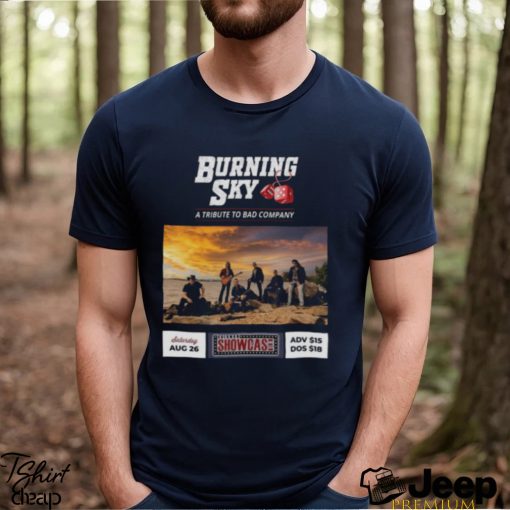 The Burning Sky A Tribute To Bad Company August 26 2023 T shirt