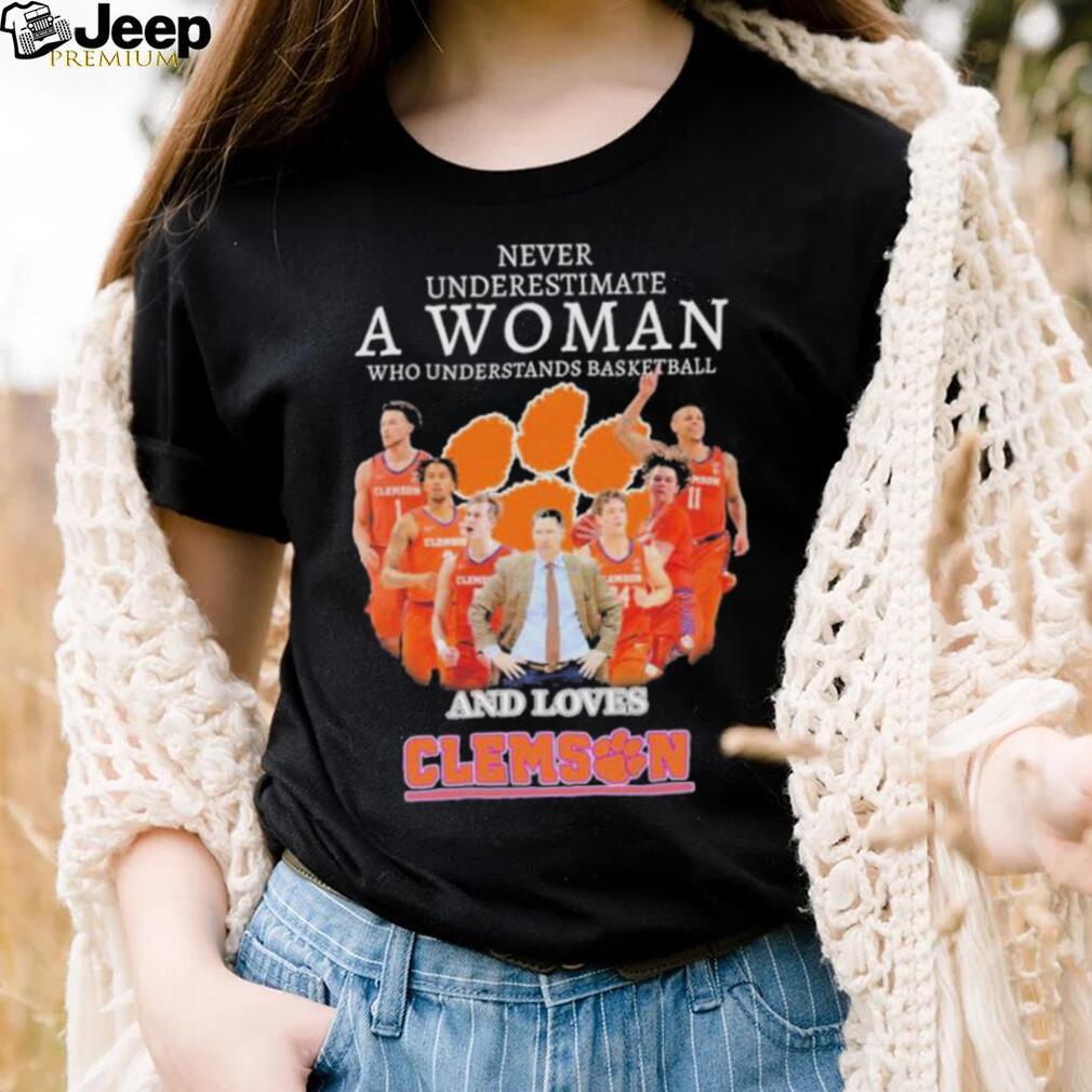 The Clemson Tigers Never Underestimate a Woman who understands Basketball and loves Clemson 2023 shirt