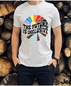 The Future Is Inclusive LGBT Shirt