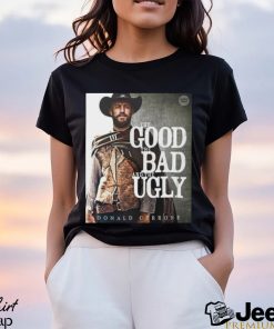 The Good The Bad And The Ugly Donald Cowboy Cerrone MMA T Shirt